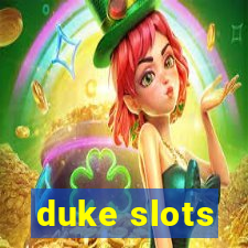 duke slots